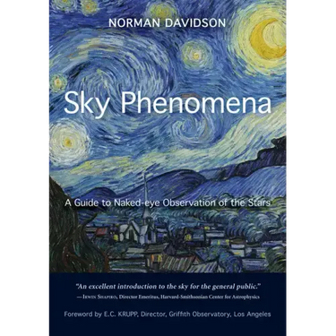 Sky Phenomena: A Guide to Naked-Eye Observation of the Stars