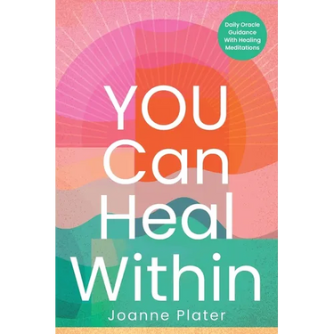 You Can Heal Within: Daily Oracle Guidance With Healing Meditations