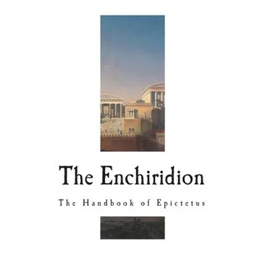 The Enchiridion: The Handbook of Epictetus