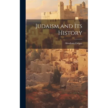 Judaism and Its History