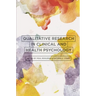 Qualitative Research in Clinical and Health Psychology