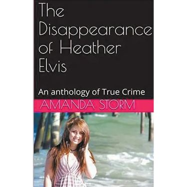 The Disappearance of Heather Elvis