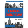 A Condo Conspiracy: : Management plundered owners' rights and money like Bonnie and Clyde treated banks