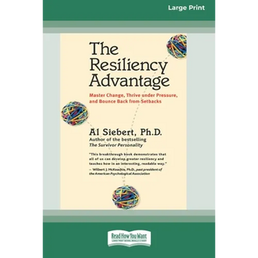 The Resiliency Advantage: Master Change, Thrive Under Pressure, and Bounce Back from Setbacks (16pt Large Print Edition)