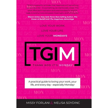 Tgim: Love Your Work. Love Your Life. Love Your Mondays.