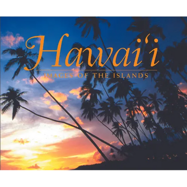 Hawaii: Images of the Islands