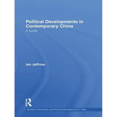 Political Developments in Contemporary China: A Guide