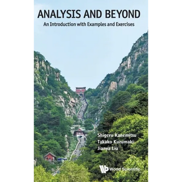 Analysis & Beyond: An Introduction with Examples & Exercises