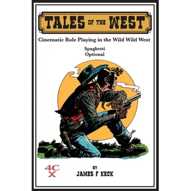 Tales of the West: Cinematic Role Playing in the Wild Wild West