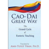 Cao Dai Great Way: The Grand Cycle of Esoteric Teaching
