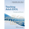Teaching Adult ESOL: Principles and Practice