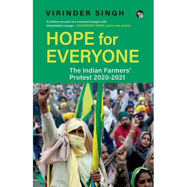 Hope for Everyone the Indian Farmers' Protest 2020-21