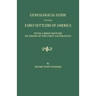 Genealogical Guide to the Early Settlers of America, with a Brief History of Those of the First Generation