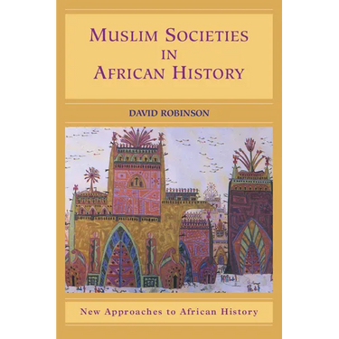 Muslim Societies in African History