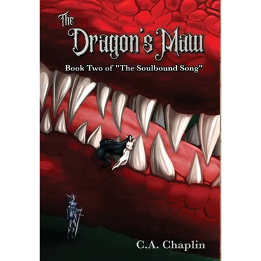 The Dragon's Maw: Book Two of "The Soulbound Song"