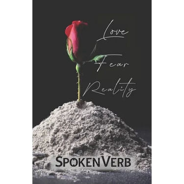 Love, Fear, Reality