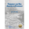 Frequency and Risk Analyses in Hydrology