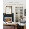 Home Stories: Design Ideas for Making a House a Home