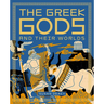 The Greek Gods and Their Worlds