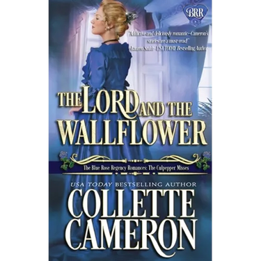 The Lord and the Wallflower: A Humorous Wallflower Family Saga Regency Romantic Comedy