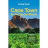 Lonely Planet Cape Town & the Garden Route: Plan the Trip of a Lifetime Detailed Itineraries & Maps Insider Tips Covers City Bowl, Foreshore, Bo-Kaap