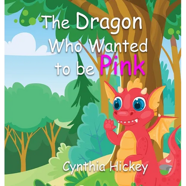 The Dragon Who Wanted to Be Pink