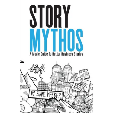 StoryMythos: A Movie Guide to Better Business Stories