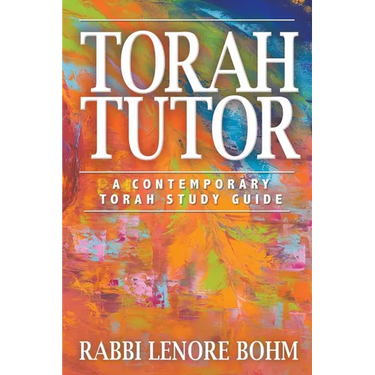 Torah Tutor: A Contemporary Torah Study Guide