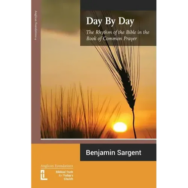 Day by Day: The Rhythm of the Bible in the Book of Common Prayer