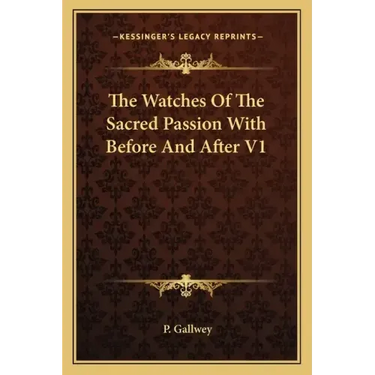The Watches of the Sacred Passion with Before and After V1