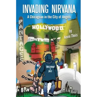 Invading Nirvana: a Chicagoan in the City of Angels