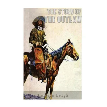 The Story of the Outlaw