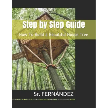 How to Build a Beautiful Tree House