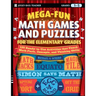Mega-Fun Math Games and Puzzles for the Elementary Grades: Over 125 Activities That Teach Math Facts, Concepts, and Thinking Skills