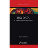 Big Data: A Tutorial-Based Approach