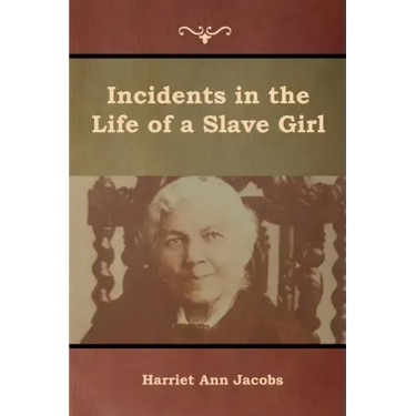 Incidents in the Life of a Slave Girl