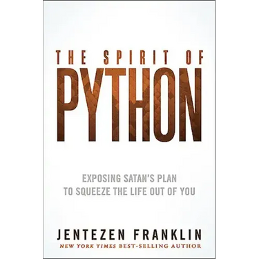 The Spirit of Python: Exposing Satan's Plan to Squeeze the Life Out of You