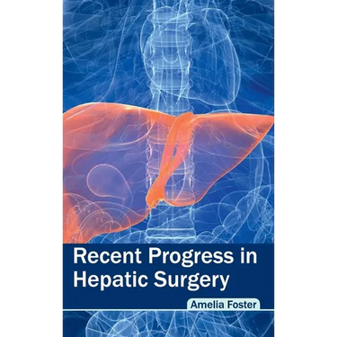 Recent Progress in Hepatic Surgery