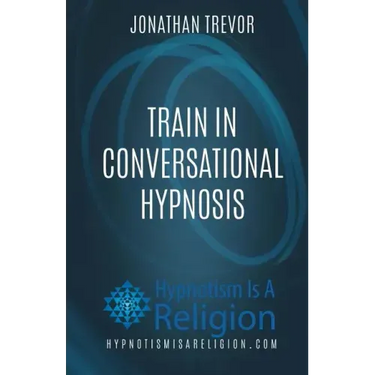 Train In Conversational Hypnosis