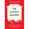 The Content Machine: Towards a Theory of Publishing from the Printing Press to the Digital Network
