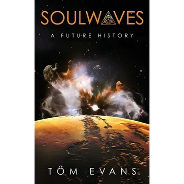 Soulwaves: A Future History