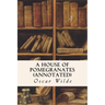 A House of Pomegranates (annotated)
