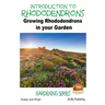 Introduction to Rhododendrons - Growing Rhododendrons in your Garden