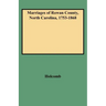 Marriages of Rowan County, North Carolina, 1753-1868