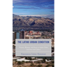 The Latinx Urban Condition: Trauma, Memory, and Desire in Latinx Urban Literature and Culture