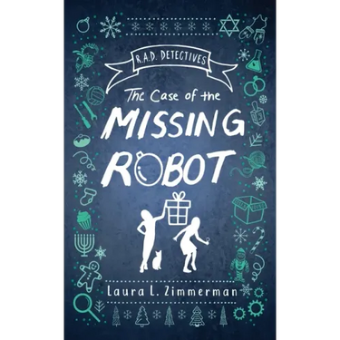 R.A.D. Detectives: The Case of the Missing Robot