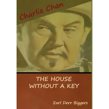 The House without a Key (A Charlie Chan Mystery)