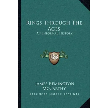 Rings Through The Ages: An Informal History