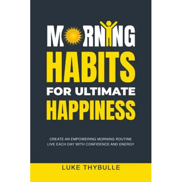 Morning Habits For Ultimate Happiness