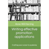 Writing effective promotion applications: Crafting your career in academia